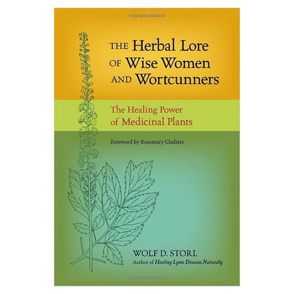 Herbal Lore of Wise Women, The - by Wolf D. Storl