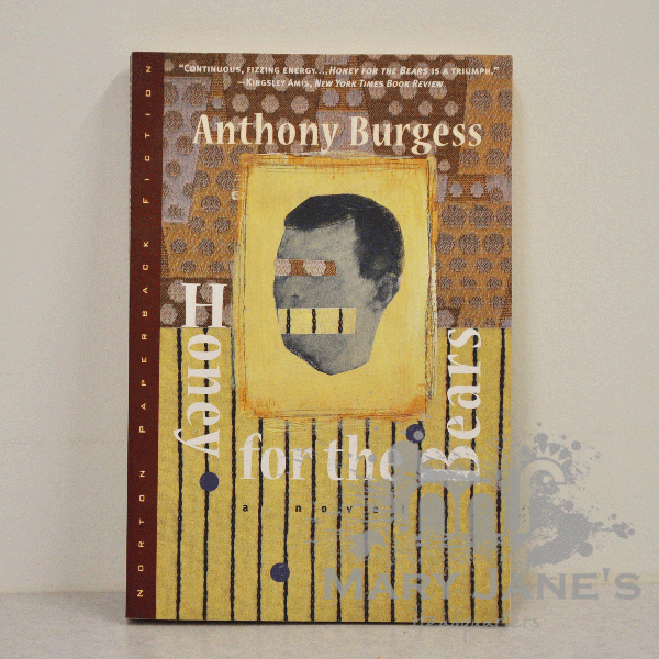 Honey for the Bears by Anthony Burgess