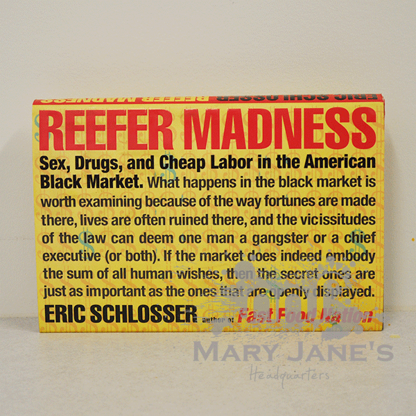 Reefer Madness by Eric Schlosser